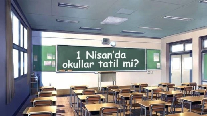 1 Nisan'da okullar tatil mi? Seçim sonrası okullar kapalı mı?