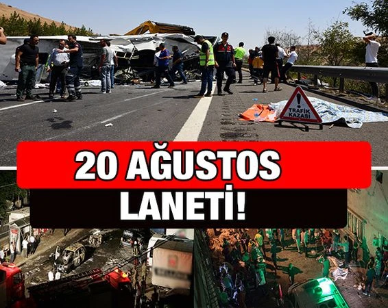 20 Ağustos Laneti!