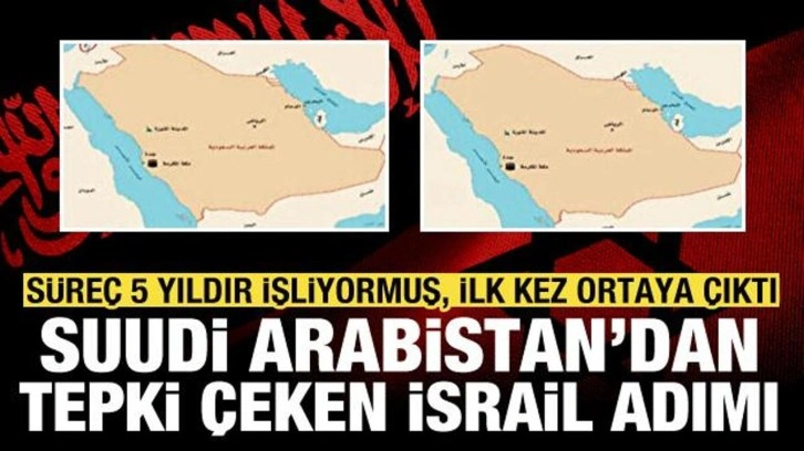 5 yıl sonra ortaya çıktı: Suudi Arabistan'dan tepki çeken İsrail hamlesi