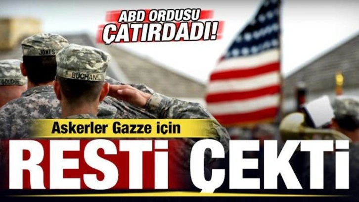 ABD ordusu çatırdadı! Askerler Gazze için rest çekti