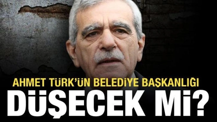 Ahmet Türk'ün belediye başkanlığı düşecek mi?