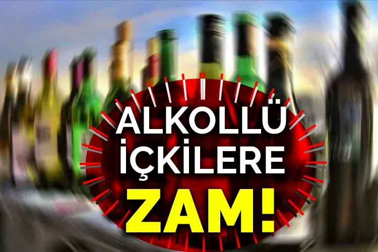 Alkollü içkilere zam