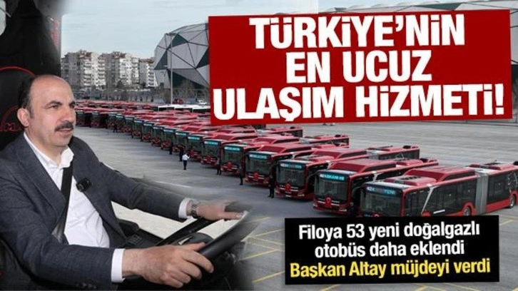 Başkan Altay: Otobüs filomuzu 53 yeni doğalgazlı otobüsle daha da güçlendirdik