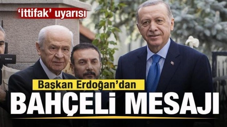 Başkan Erdoğan'dan Bahçeli mesajı!