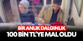 Bir anlık dalgınlık 100 bin TL’ye mal oldu