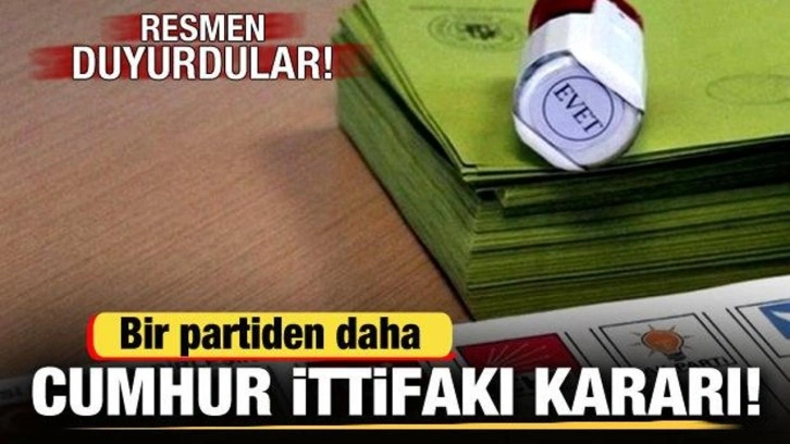 Bir partiden daha Cumhur İttifakı kararı! 4 il için resmen duyurdular