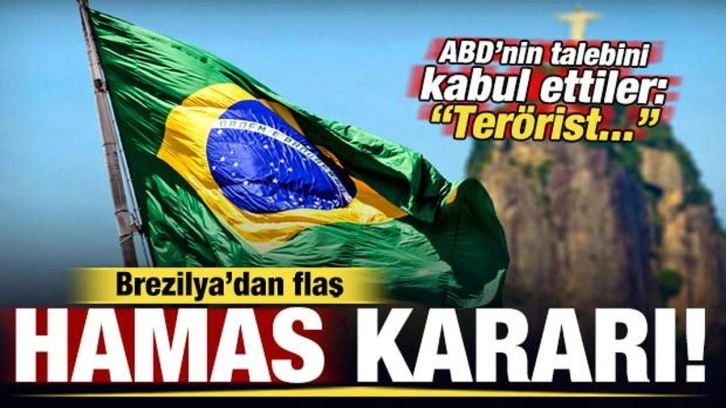 Brezilya'dan Hamas kararı! ABD'nin talebini kabul ettiler: Terörist...