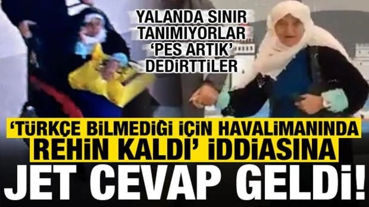 'Bu kadar da olmaz' dedirttiler! 'Türkçe bilmediği için rehin kaldı' yalanına je