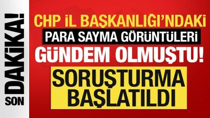 CHP İl Başkanlığı’nda çekildiği iddia edilen görüntülerle ilgili soruşturma başlatıldı