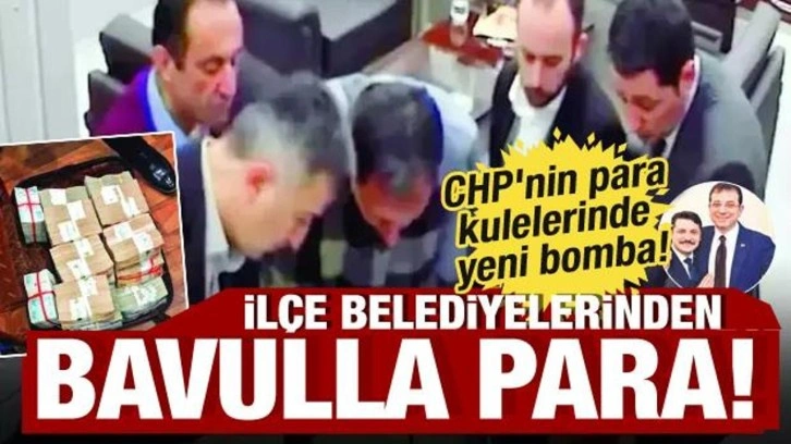 CHP'de para kulesi skandalı büyüyor: Şimdi de ilçe belediyelerinin parası...