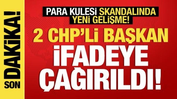 CHP'deki para sayma görüntüleri soruşturmasında iki isim daha ifadeye çağırıldı