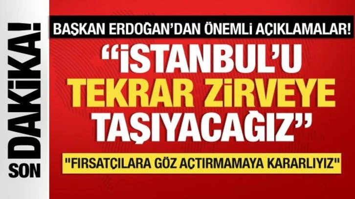 Cumhurbaşkanı Erdoğan: 