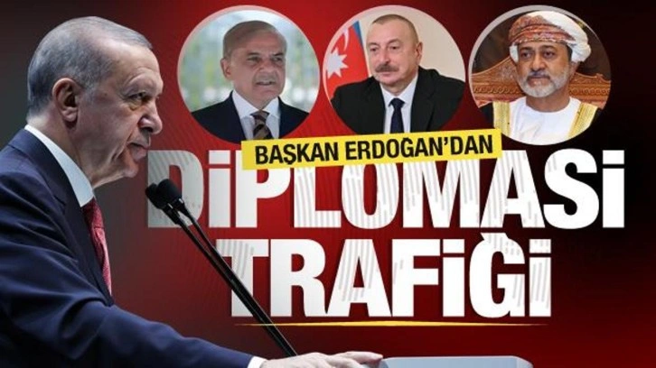 Cumhurbaşkanı Erdoğan'dan diplomasi trafiği!