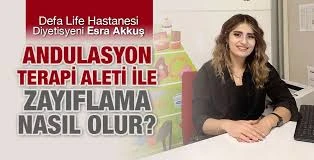 Defa Life Hastanesi Diyetisyeni Esra Akkuş, Andulasyon Terapi ile Zayıflama Konusunda Bilgi Paylaşımında Bulundu.