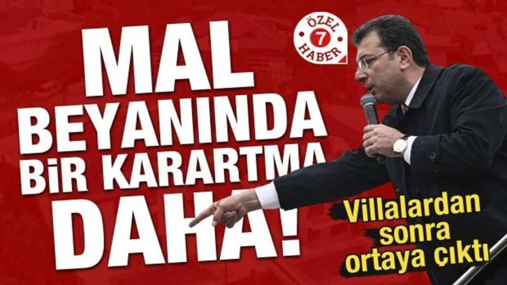 Ekrem İmamoğlu'nun mal varlığında bir karartma daha!