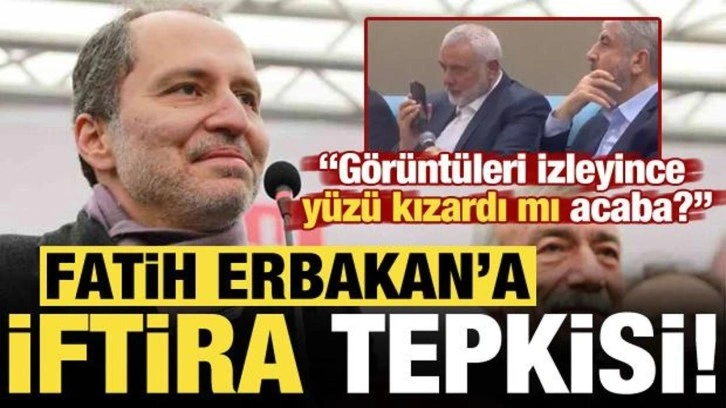 Fatih Erbakan'a sert 'iftira' tepkisi: Görüntüleri izleyince yüzü kızardı mı acaba?