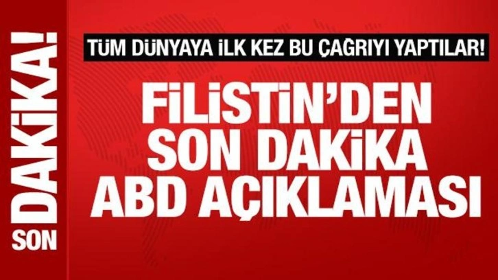 Filistin'den son dakika ABD açıklaması! Tüm dünyaya ilk kez bu çağrıyı yaptılar...