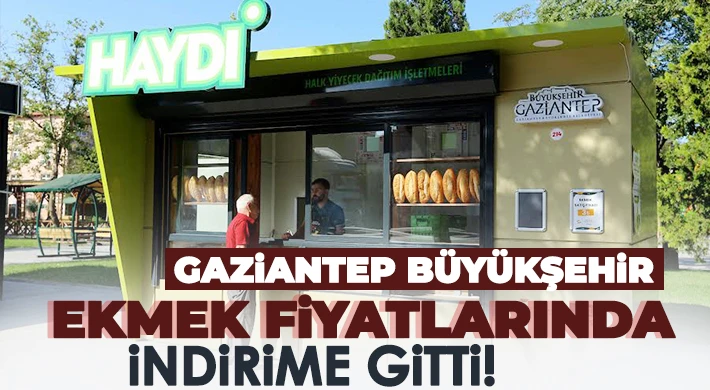 Gaziantep Büyükşehir, ekmek fiyatlarında indirime gitti! 