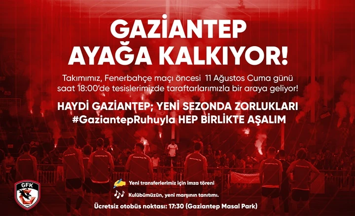 Gaziantep FK taraftarlarıyla buluşacak