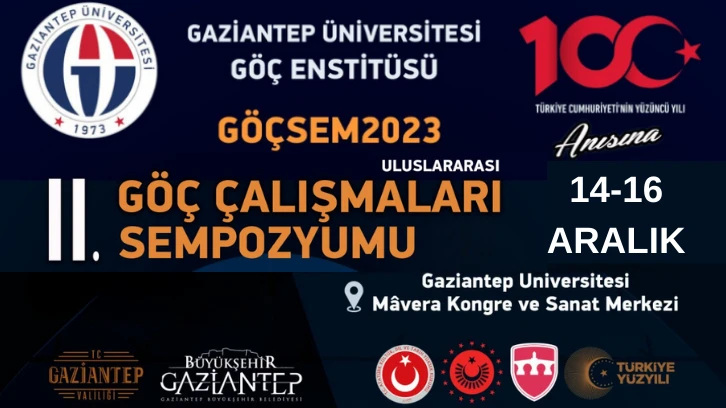 GAZİANTEP ÜNİVERSİTESİ’NDE ZİRVE NOKTASI: KÜLTÜR, İNSAN HAKLARI VE TOPLUMSAL DÖNÜŞÜM VE DAHA BİRÇOK AKADEMİK KONUNUN ELE ALINDIĞI II. GÖÇ ÇALIŞMALARI SEMPOZYUMU DÜZENLENİYOR