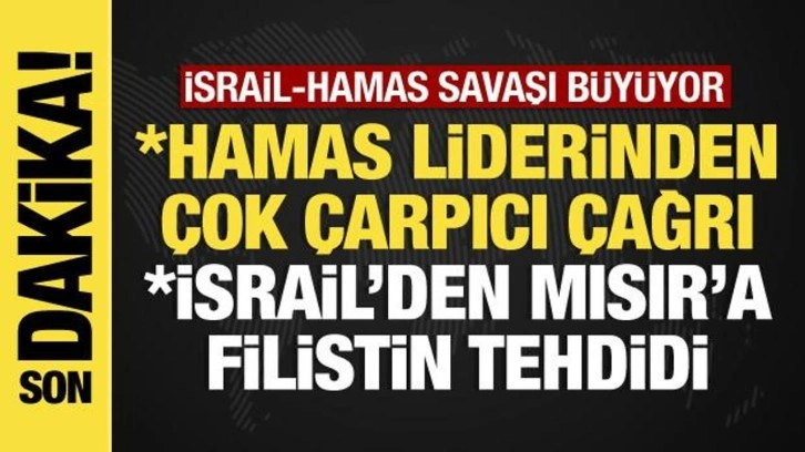 İsrail-Hamas savaşında son dakika: İsrail'den Mısır'a Filistin tehdidi