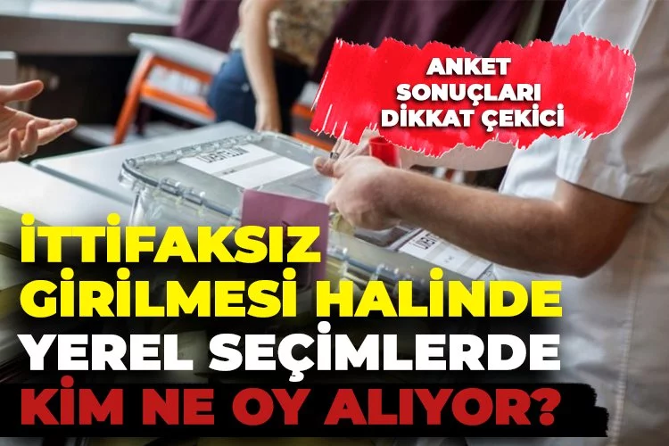 İttifaksız yerel seçimlerde hangi parti ne oy alıyor