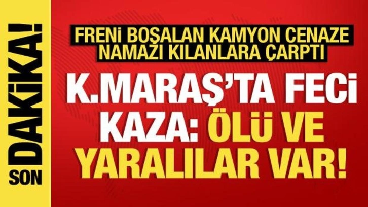 Kahramanmaraş'ta feci kaza: Ölü ve yaralılar var