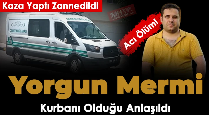 Kaza yaptı zannedildi, yorgun mermi kurbanı olduğu anlaşıldı