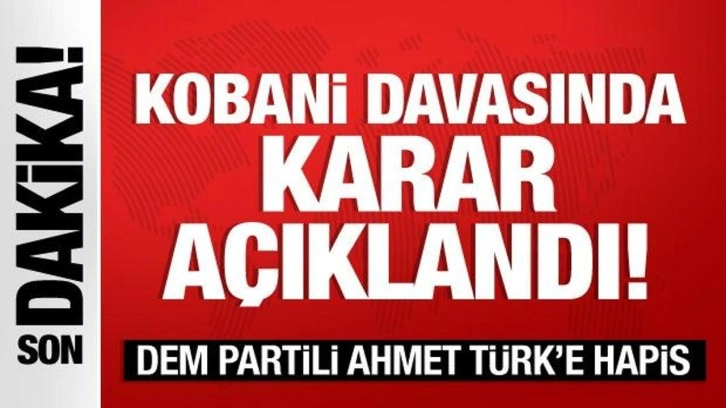 Kobani Davası'nda ilk karar açıklandı! İşte hapis ve beraat kararları...