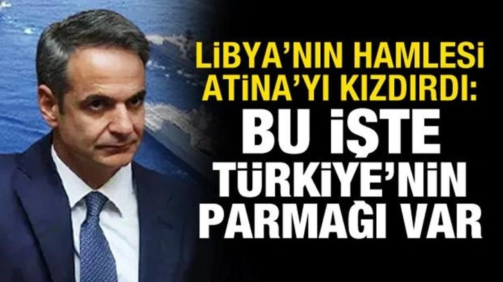 Libya'nın hamlesi Yunanistan'ı kızdırdı: Bu işte Türkiye'nin parmağı var