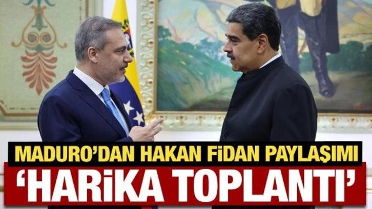 Maduro'dan Hakan Fidan paylaşımı: Harika toplantı