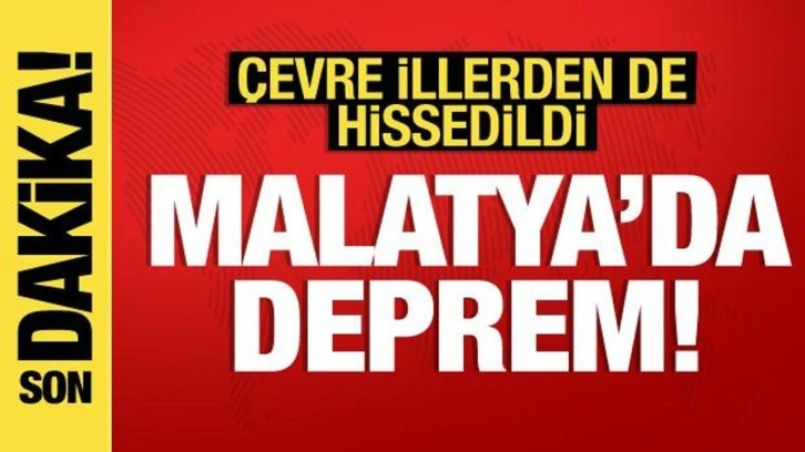 Malatya'da 4.5 büyüklüğünde deprem!