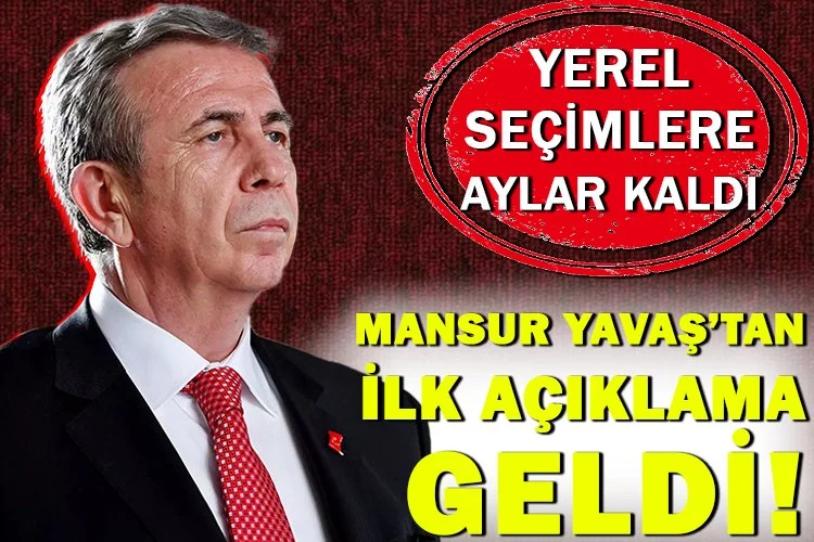 Mansur Yavaş'tan yerel seçim açıklaması