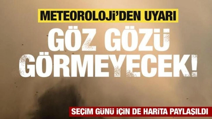 Meteoroloji'den son dakika hava durumu uyarısı! Göz gözü görmeyecek