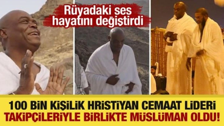 O rüyayla her şey değişti! Hristiyan cemaat lideri takipçileriyle birlikte Müslüman oldu!