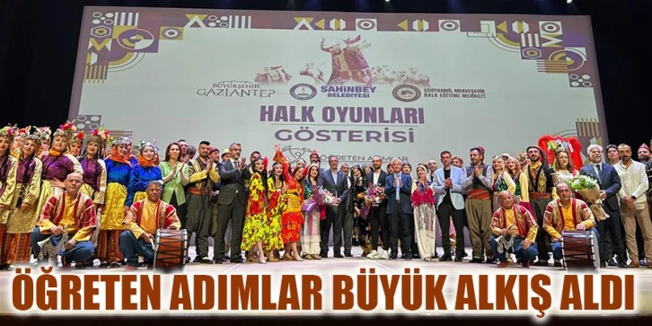 Öğreten adımlar büyük alkış aldı.