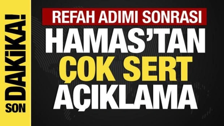 Refah saldırısı sonrası Hamas'tan ilk açıklama: Halkımızı savunmaya hazırız!