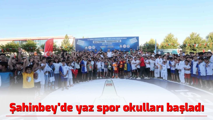 Şahinbey'de yaz spor okulları başladı