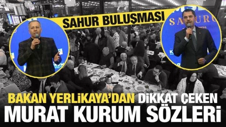 Sahurda buluştular! Bakan Yerlikaya'dan dikkat çeken Murat Kurum sözleri