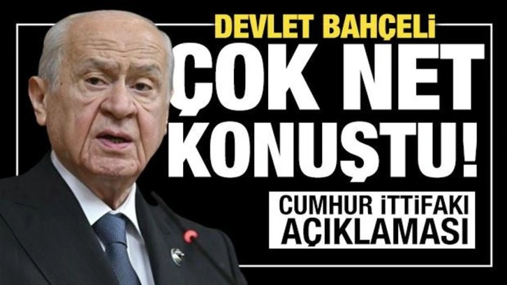 Son dakika: Devlet Bahçeli'den 'Cumhur İttifakı' açıklaması: Çok net mesaj verdi