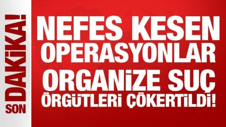 Son Dakika: Mahzen-44 ve 45 operasyonlarında suç örgütleri çökertildi!