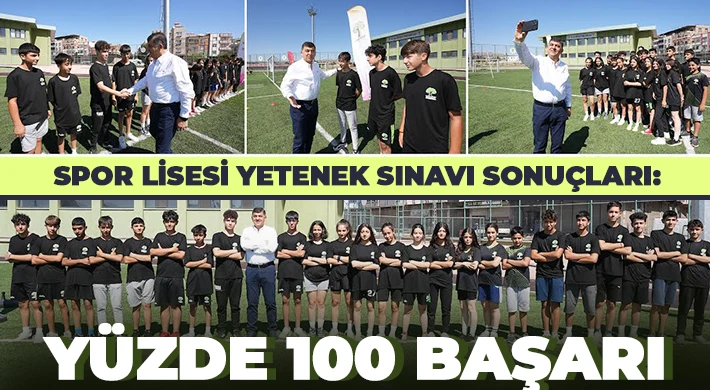 SPOR LİSESİ YETENEK SINAVI SONUÇLARI: YÜZDE 100 BAŞARI