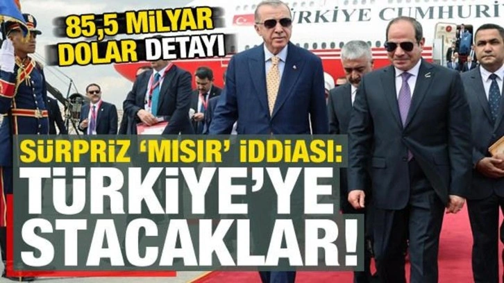 Sürpriz 'Mısır' iddiası: Türkiye'ye satacaklar! 85,5 milyar dolar detayı...