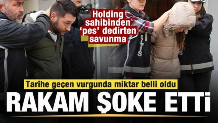 Tarihe geçen vurgunda miktar belli oldu! Holding sahibinden 'pes' dedirten savunma!