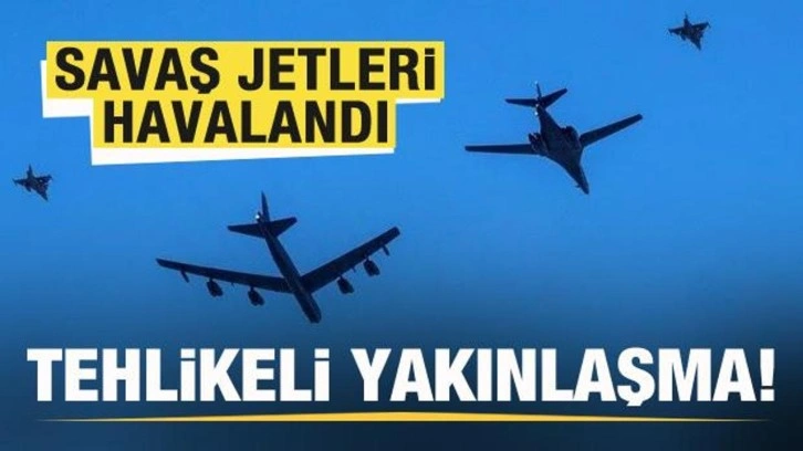 Tehlikeli yakınlaşma! Savaş jetleri anında havalandı!