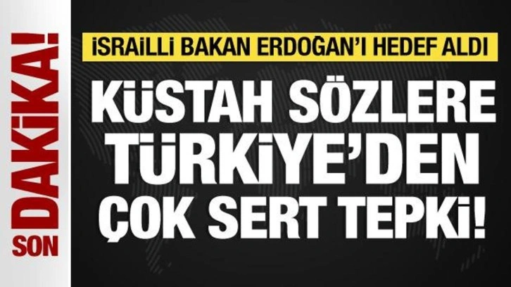 Türkiye'den İsrailli bakana sert tepki