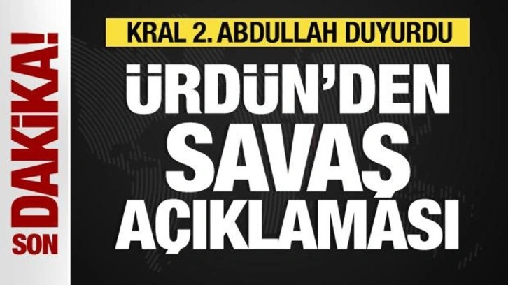 Ürdün'den savaş açıklaması: Bölgesel bir savaşın alanı olmayacağız