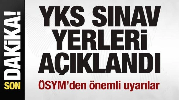 YKS sınav giriş belgeleri açıklandı! ÖSYM'den önemli uyarılar