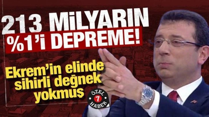 Yüzde 5'lik deprem bütçesini yüzde 1’e indirdi! "Ekrem'in elinde sihirli değnek yok&q