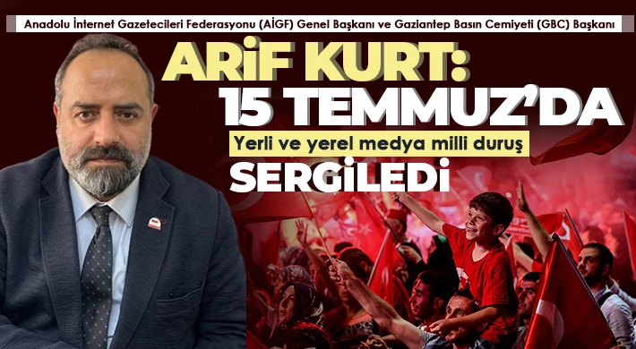 15 Temmuz’da yerli ve yerel medya milli duruş sergiledi.